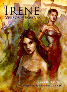 Ya está disponible «Versos&Espadas», tercera entrega de la novela seriada «Irene, Luz y Destino» de Jesús Vilches y Javier Charro