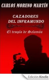 eReseña: «Cazadores del Inframundo: El Templo de Salomón» de Carlos Moreno Martín