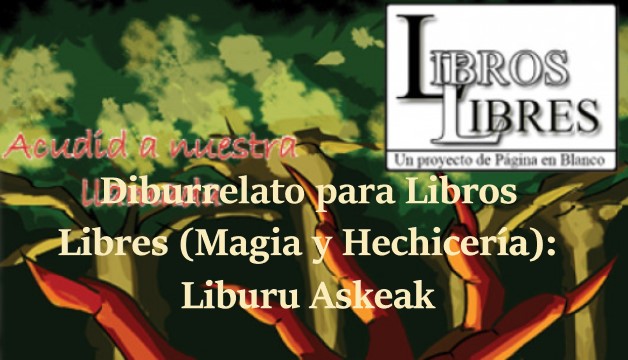 Diburrelato para Libros Libres (Magia y Hechicería): Liburu Askeak