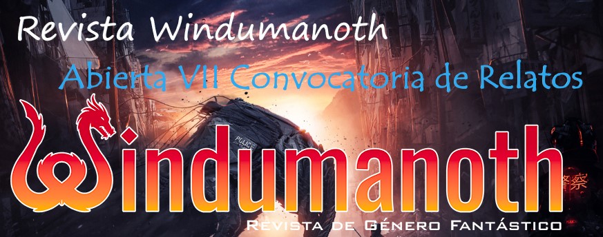 Revista Windumanoth – Abierta VII Convocatoria de Relatos