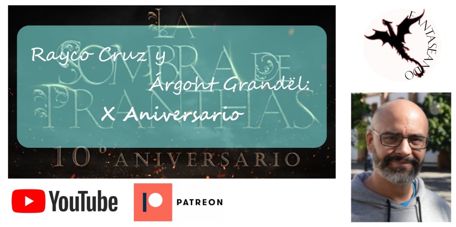 Rayco Cruz y Árgoht Grandël: X Aniversario