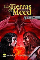 Finaliza la Saga de Las Tierras de Meed: Cenizas cierra la trilogía. A la venta el próximo 8 de Marzo
