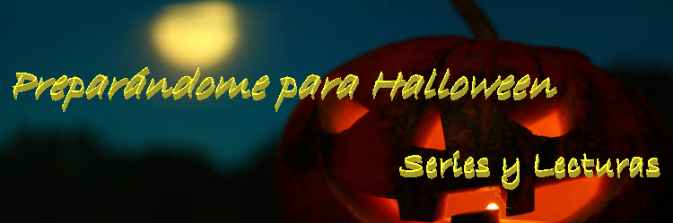 Preparándome para Halloween: Series y Lecturas