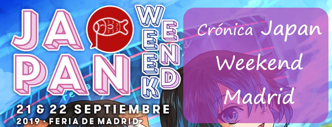 Crónica Japan Weekend Madrid