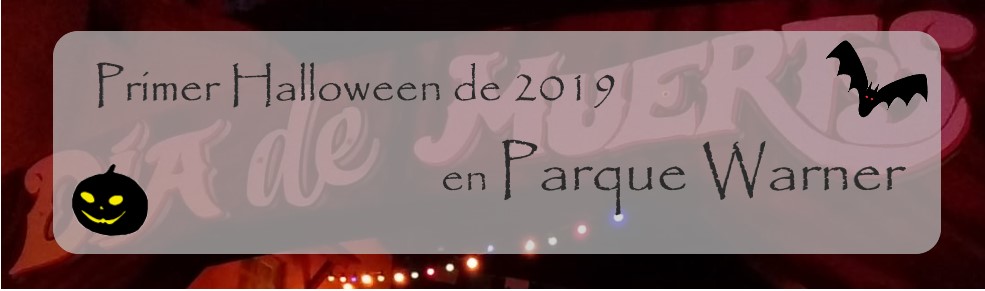 Primer Halloween de 2019 en Parque Warner